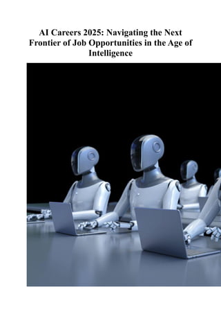 AI Careers 2025 Navigating the Next Frontier of Job Opportunities in ...