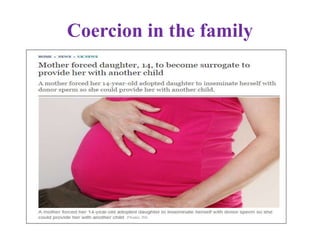 Coercion in the family
 