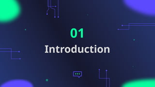 Introduction
01
 