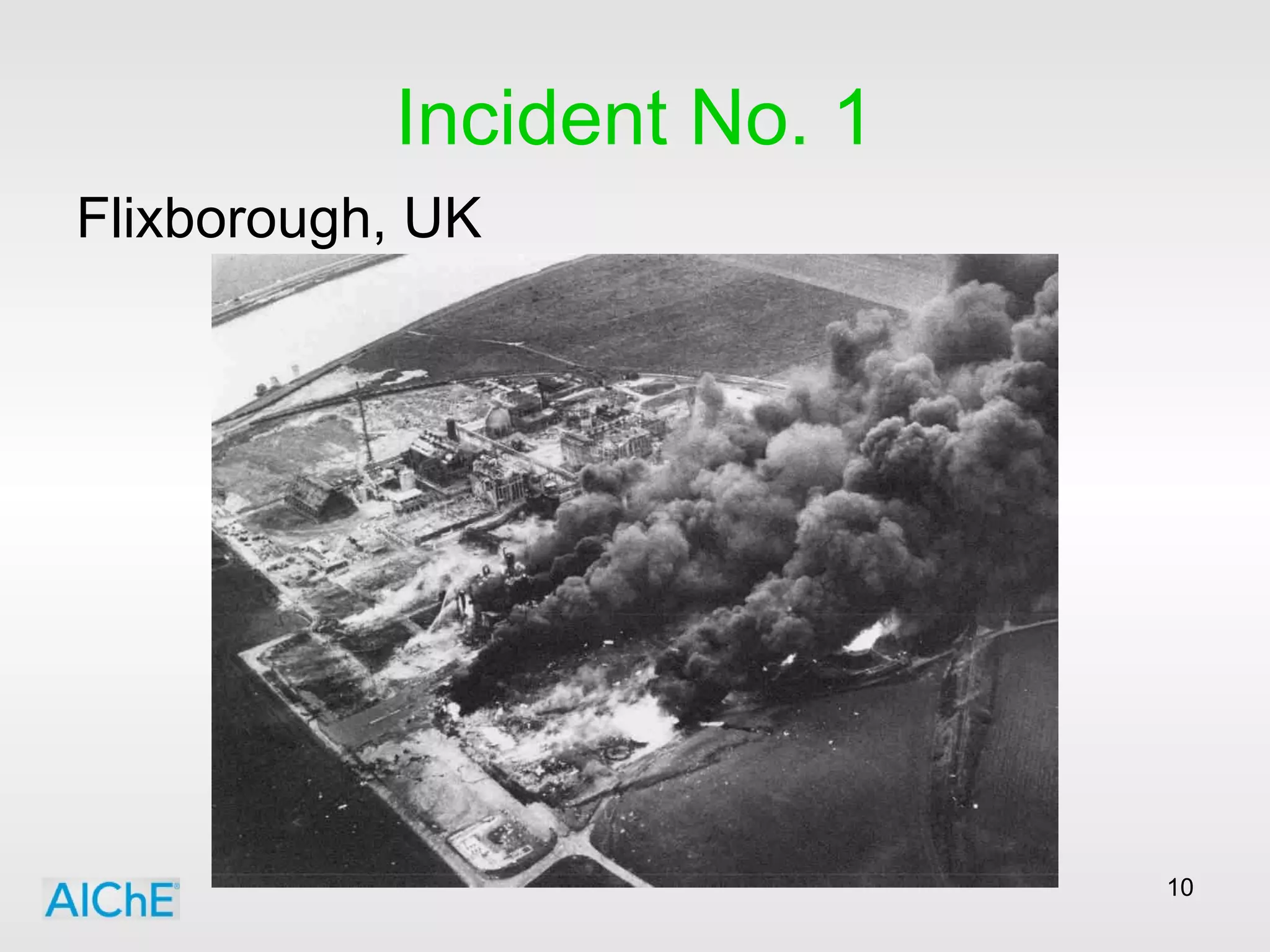 Incident No. 1 Flixborough, UK 