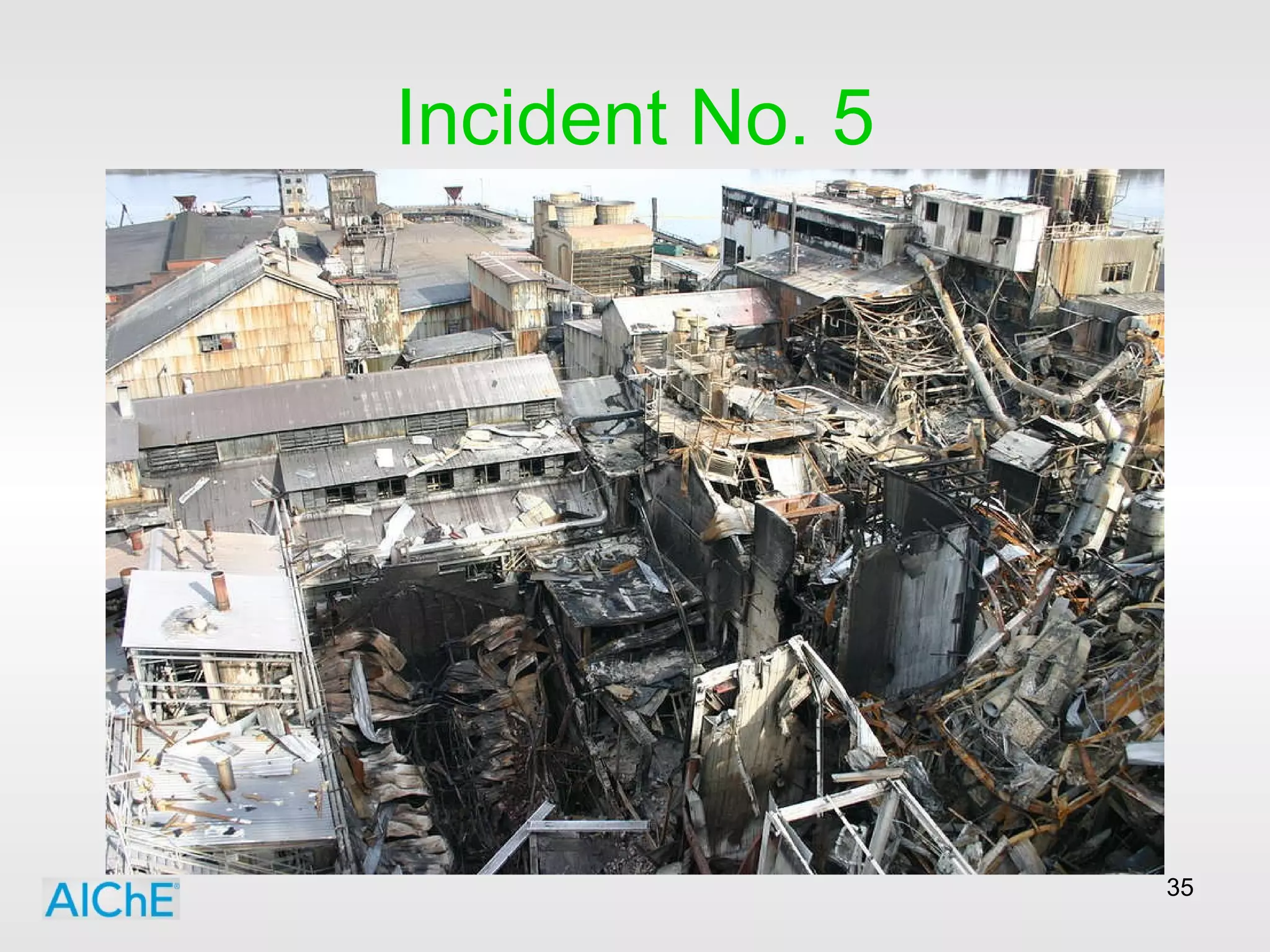 Incident No. 5 