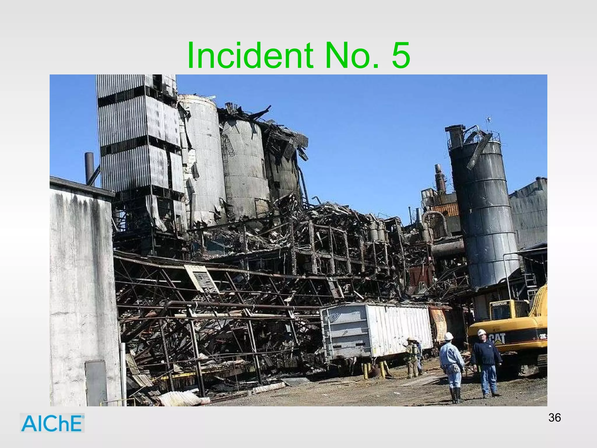 Incident No. 5 