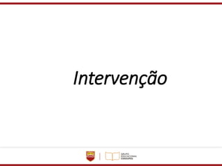 Intervenção
 