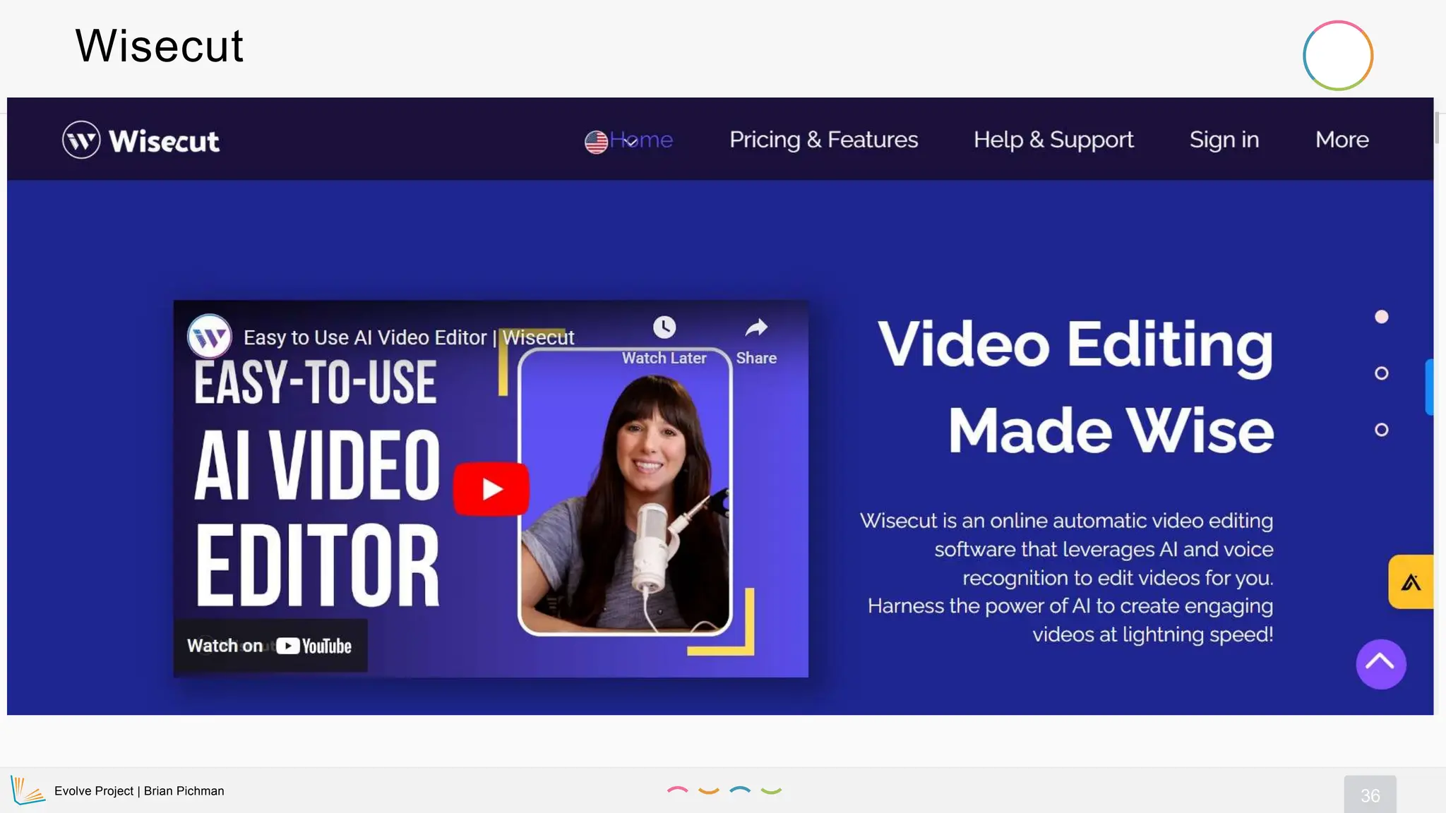 Evolve Project | Brian Pichman
36
Wisecut
 