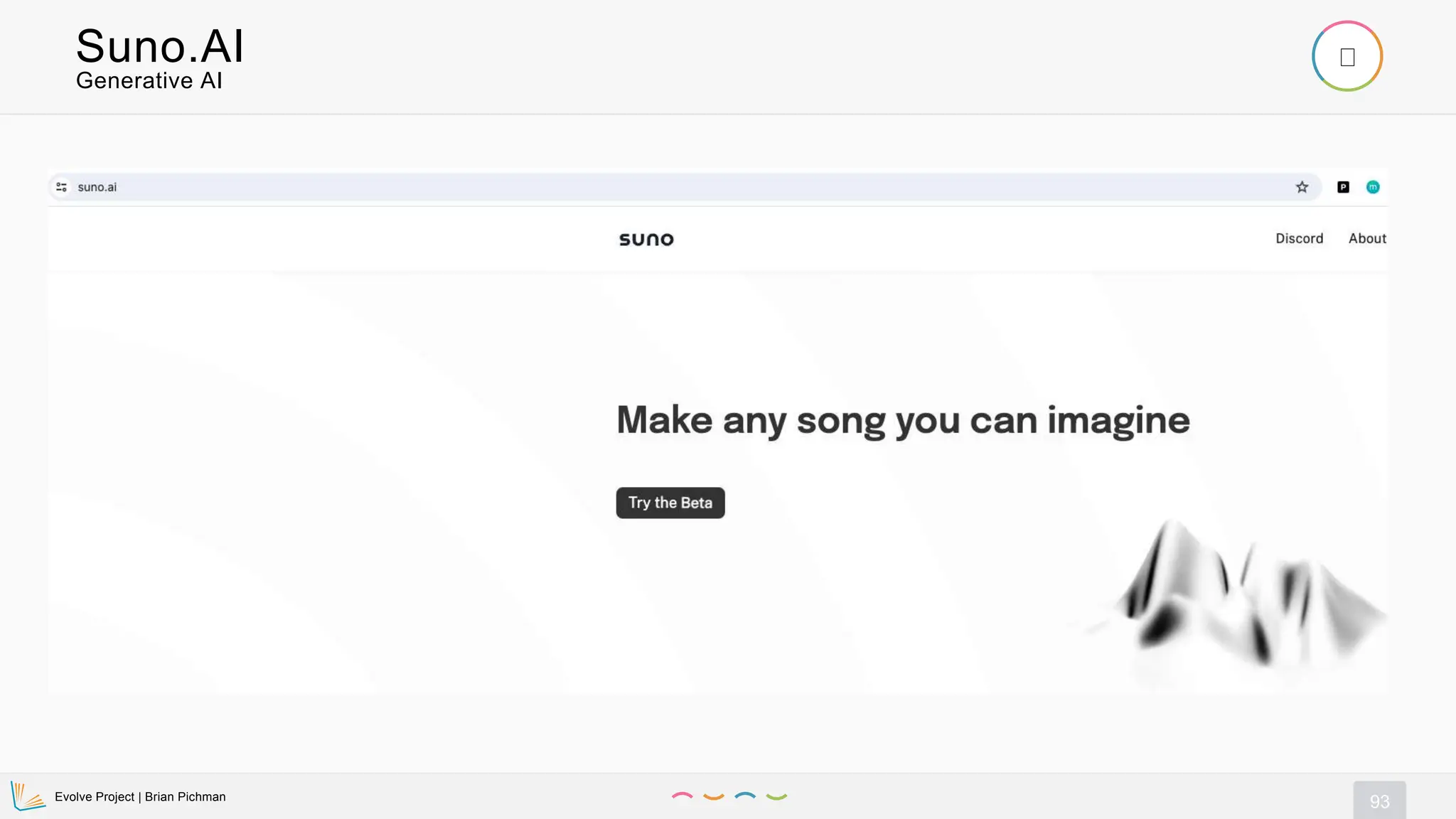 Evolve Project | Brian Pichman
93
Generative AI
Suno.AI
 