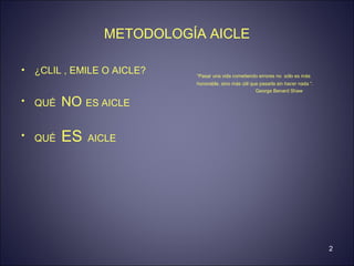 AICLE , EMILE, CLIL , proyectos bilingües en centros de secundaria | PPT