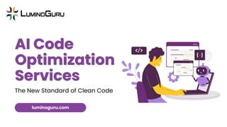 The New Standard of Clean Code: AI Code Optimization Services | PDF