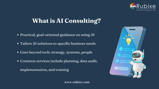 AI Consulting What It Means for Modern Business Strategy | RUBIXE | PDF