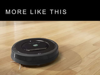 M O R E L I K E T H I S
 