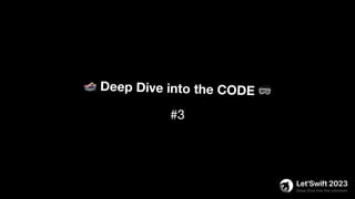 🏊 Deep Dive into the CODE 🥽
#3
 