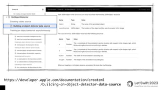 https://developer.apple.com/documentation/createml
/building-an-object-detector-data-source
 