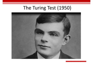 The Turing Test (1950)
 