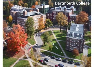Dartmouth College
 