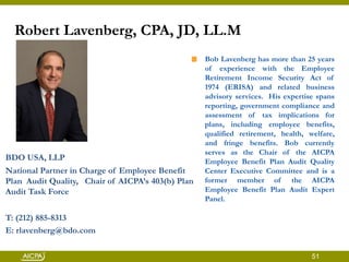 Robert Lavenberg, CPA, JD, LL.M<br />Bob Lavenberg has more than 25 years of experience with the Employee Retirement Incom...