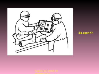 Be open??
Eugenio de Liberali 10
 