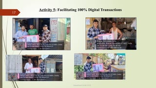 17
Department of ME,VVCE
Activity 5: Facilitating 100% Digital Transactions
 