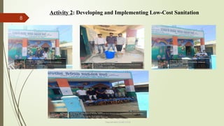 8
Department of ME,VVCE
Activity 2: Developing and Implementing Low-Cost Sanitation
 