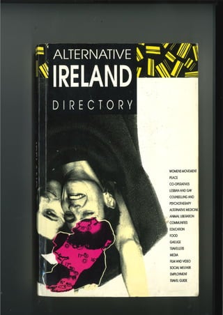 Lesbian and Gay chapter in Alternative Ireland Directory 1990 by Kieran Rose
