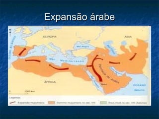 Expansão árabe
 