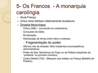   Período de constantes invasões e deslocamentos populacionais.