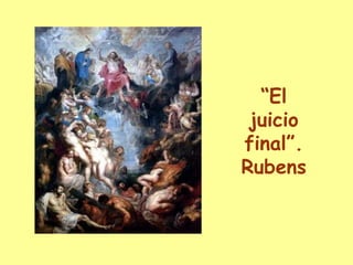 “El juicio final”.Rubens