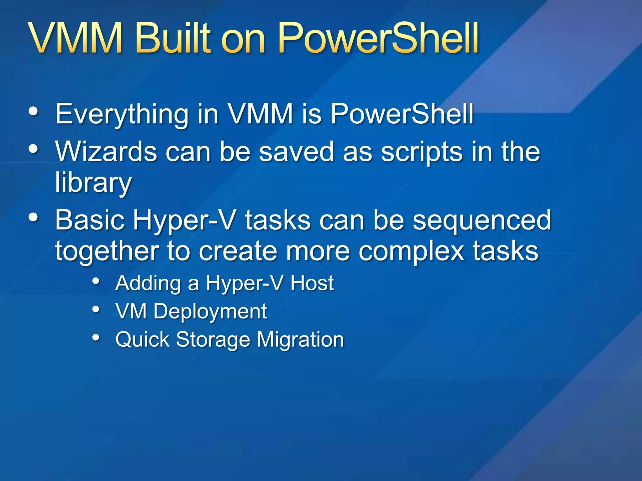 Writing: Mastering Hyper-V Deployment  - SybexAgendaWhat does VMM provide?