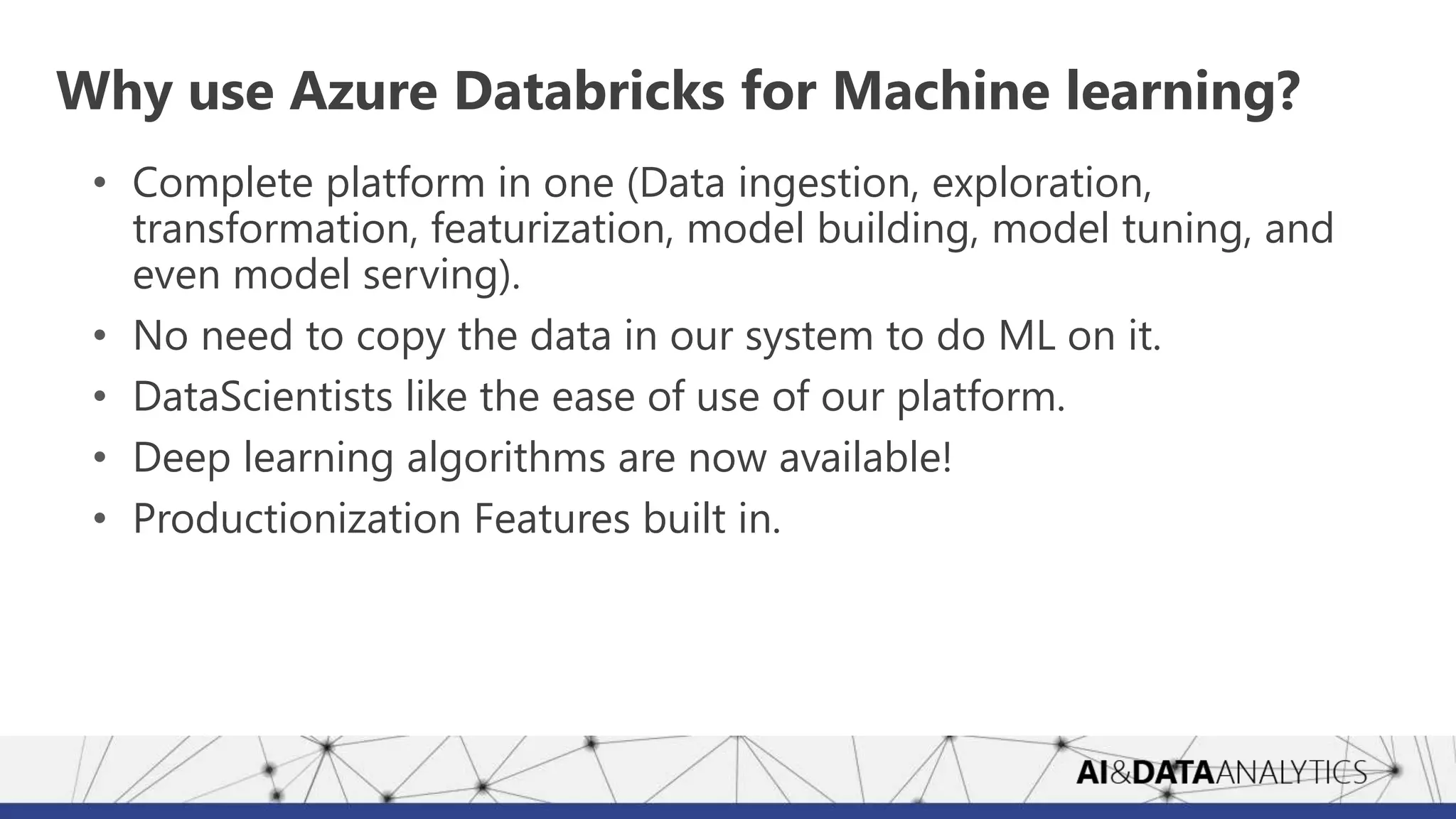 Ai & Data Analytics 2018 - Azure Databricks for data scientist | PPTX
