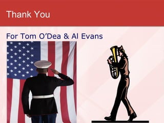 Thank You For Tom O’Dea & Al Evans 