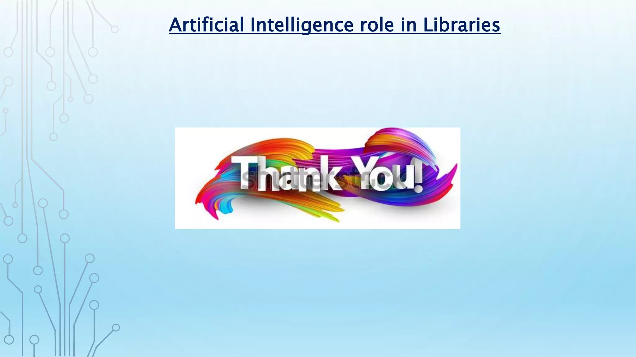 Artificial Intelligence role in Libraries | PPTX