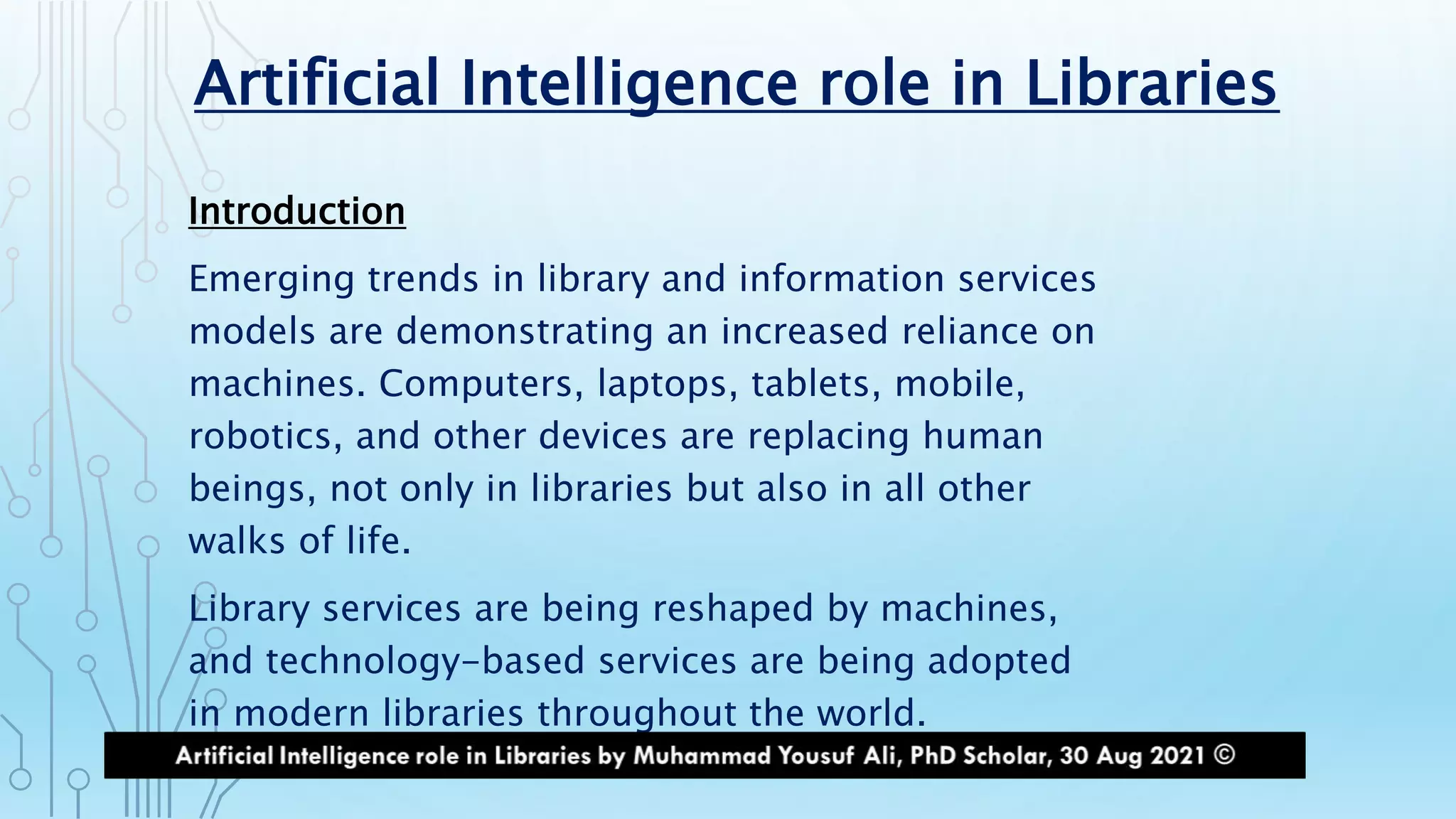 Artificial Intelligence role in Libraries | PPTX | Databases | Computer ...