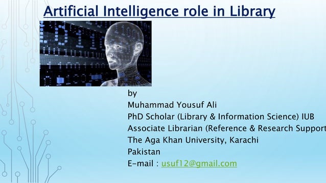 Artificial Intelligence role in Libraries | PPTX | Databases | Computer ...