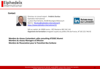 Directeur et conseil expert : Frédéric Durdux
Eiphedeïx International
1, place Paul Verlaine, 92100 Boulogne Billancourt
Mail to : fdurdux@eiphedeix-international.fr
https://www.eiphedeix-international.fr/
SAS au capital de 10000 euros – RCS Nanterre 802 542 142
Organisme de formation enregistré auprès du préfet d'Ile de France, N°192 222 746 92
Document Eiphedeïx International ref. 2021-001 - guide AMDEC - janvier 2021. Ne peut être reproduit,
modifié, diffusé sans l'autorisation préalable de Eiphedeïx International
Contact
Membre du réseau Cortambert, pôle consulting d’ESSEC Alumni
Membre du réseau Managers en Mission
Membre de l’Association pour la Transition Bas Carbone
20
 