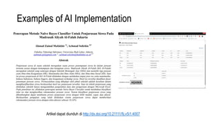 Examples of AI Implementation
Artikel dapat diunduh di http://dx.doi.org/10.21111/fij.v5i1.4007
 