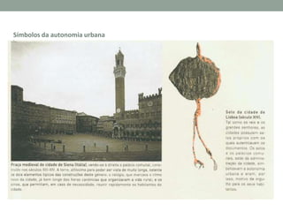 Símbolos da autonomia urbana

 