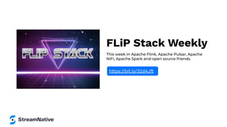 FLiP Stack Weekly
This week in Apache Flink, Apache Pulsar, Apache
NiFi, Apache Spark and open source friends.
https://bit.ly/32dAJft
 