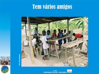 Tem vários amigos Foto de Susana Damasceno 