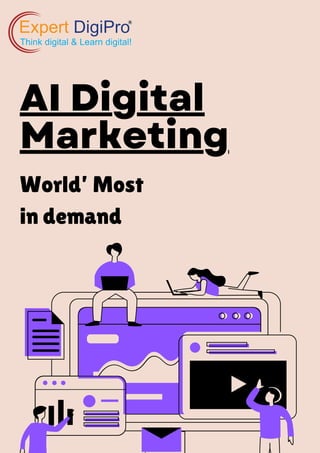 AI Digital
Marketing
World’ Most
in demand
 