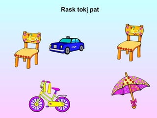 Rask tokį pat 