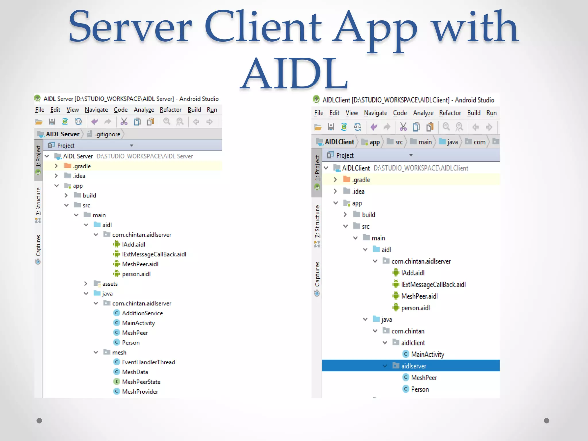 Server Client App with
AIDL
 