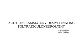 Comprehensive Overview of Acute Inflammatory Demyelinating ...