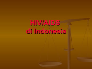 HIV/AIDS  di Indonesia 