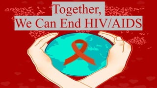 Breaking the infection chain of HIV/AIDS | PPTX