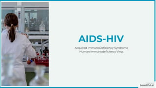 AIDS - HIV.pptx