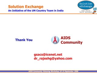 Thank You AIDS  Community [email_address] [email_address] 