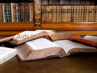 Aids to Interpretation
 