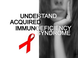 STAND UNDER ACQUIRED DEFICIENCY IMMUNO SYNDROME 