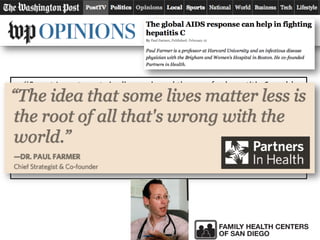 Supplementary Materials
“Smart Investments in diagnosis and therapy for hepatitis C could
save millions of lives, radically cut transmission and pave the way
toward eradication of the virus. Or we could choose to ignore the
lessons of the AIDS response and stand by as outcomes improve
solely among the fortunate few who enjoy ready access to the fruits
of modern medicine. Divergence of outcomes occurs within nations
and across them; they grow whenever innovation is not coupled with
implementation among the most vulnerable.”
 