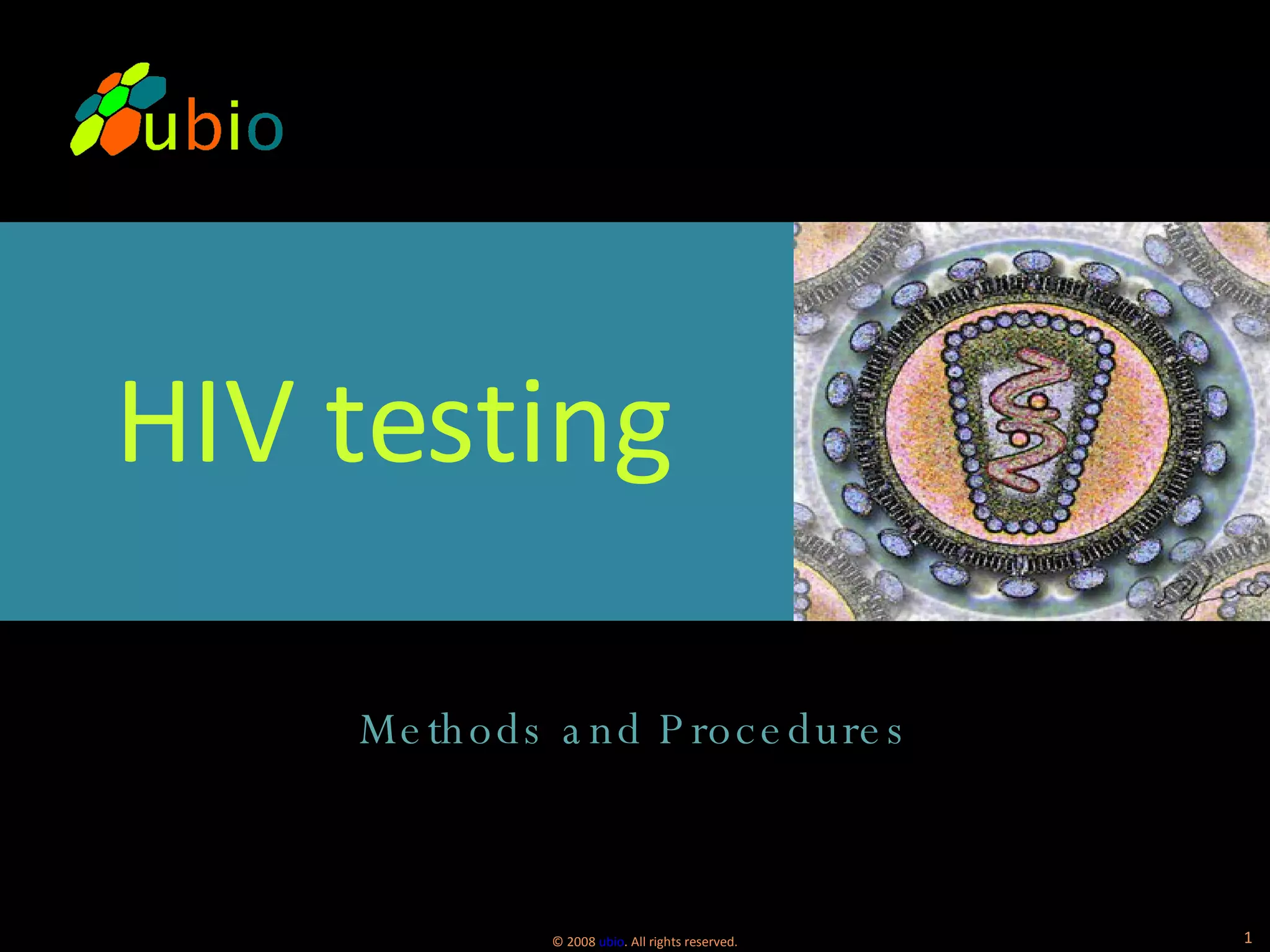 AIDS/HIV Testing Methodology (www.ubio.in) PPT
