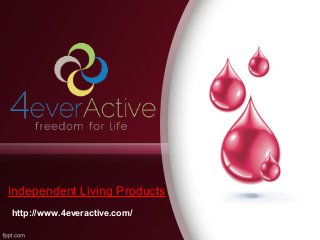 Independent Living Products
http://www.4everactive.com/
 