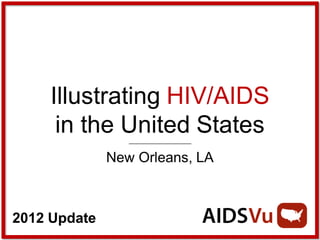 Illustrating HIV/AIDS in New Orleans